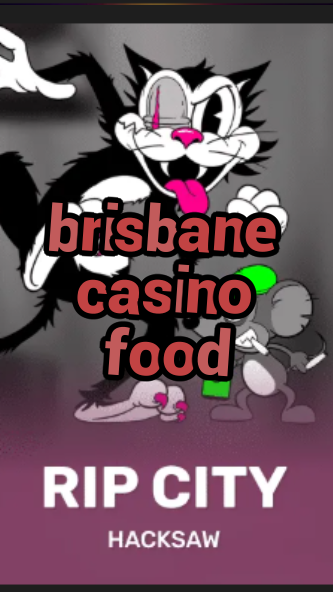 brisbane casino food-3xn3u5udepyz9m9w5iat.com